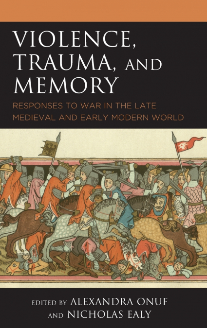 Violence, Trauma, and Memory