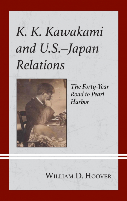 K. K. Kawakami and U.S.-Japan Relations