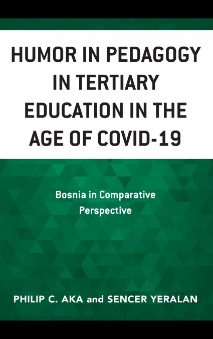 Humor in Pedagogy in Tertiary Education in the Age of COVID-19