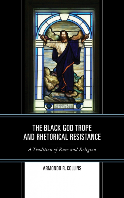 Black God Trope and Rhetorical Resistance