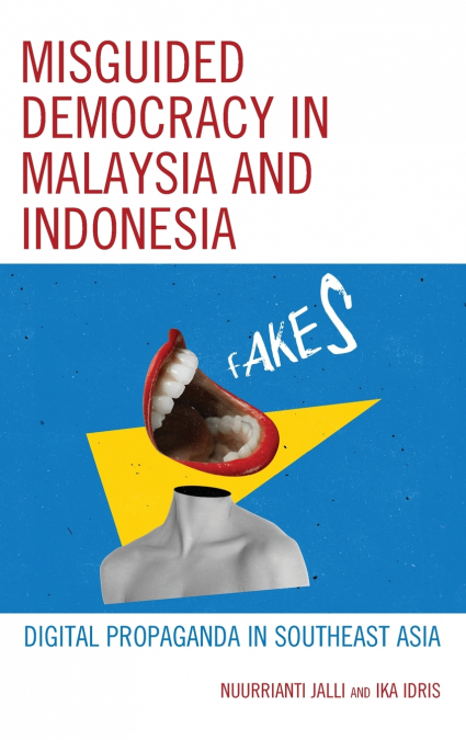Misguided Democracy in Malaysia and Indonesia
