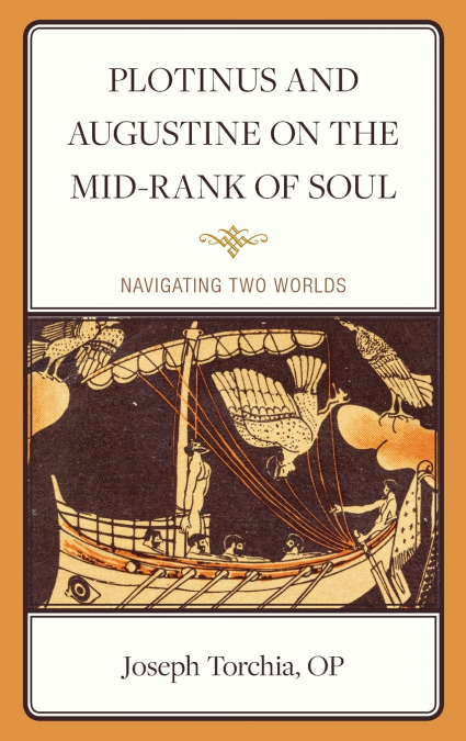 Plotinus and Augustine on the Mid-Rank of Soul