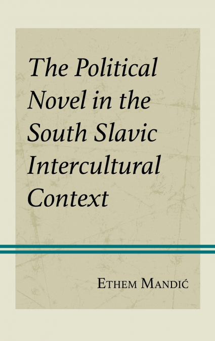 Political Novel in the South Slavic Intercultural Context