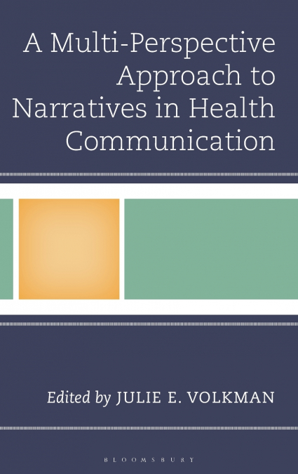 A Multi-Perspective Approach to Narratives in Health Communication