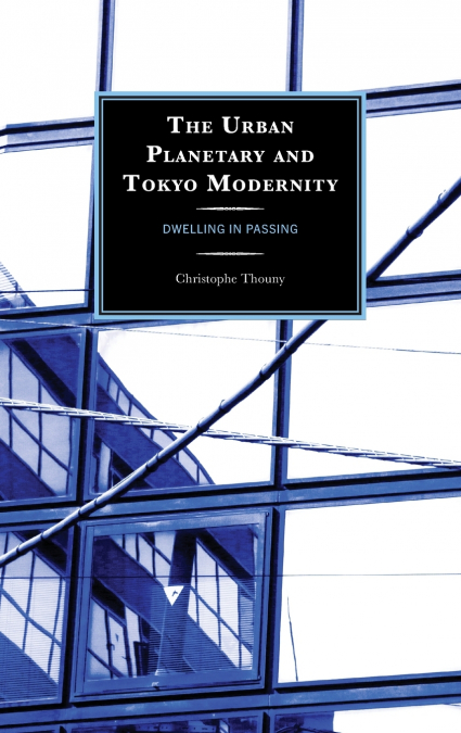 Urban Planetary and Tokyo Modernity