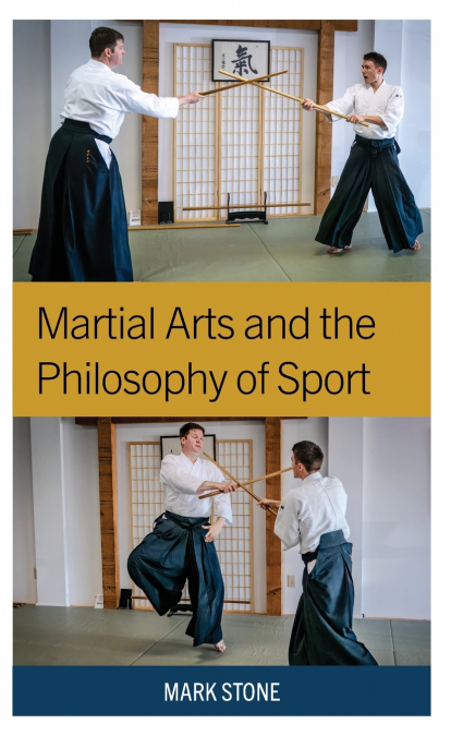 Martial Arts and the Philosophy of Sport
