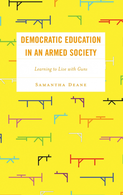 Democratic Education in an Armed Society