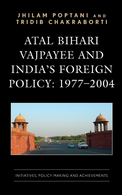 Atal Bihari Vajpayee and India’s Foreign Policy