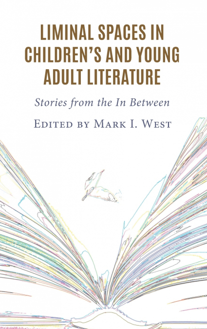 Liminal Spaces in Children’s and Young Adult Literature
