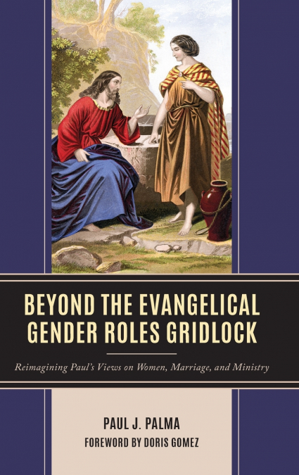Beyond the Evangelical Gender Roles Gridlock
