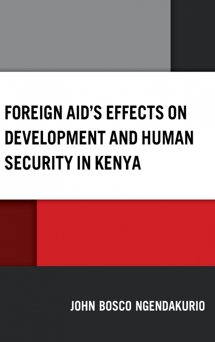 Foreign Aid’s Effects on Development and Human Security in Kenya