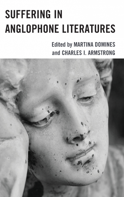 Suffering in Anglophone Literatures