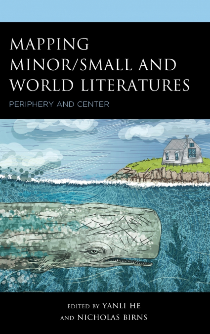 Mapping Minor/Small and World Literatures