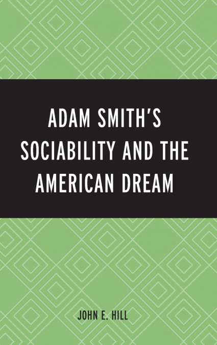 Adam Smith’s Sociability and the American Dream