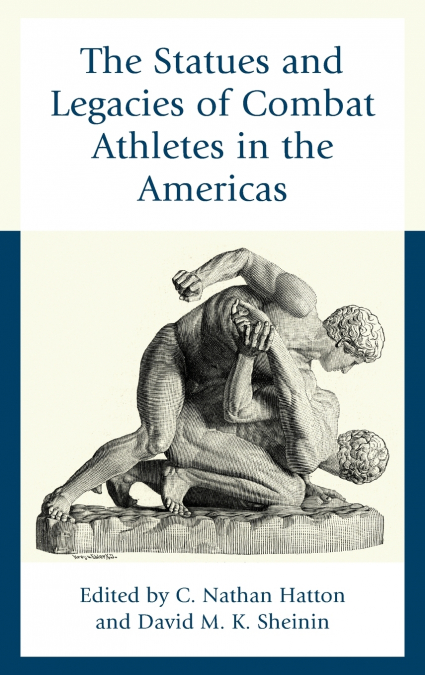 Statues and Legacies of Combat Athletes in the Americas