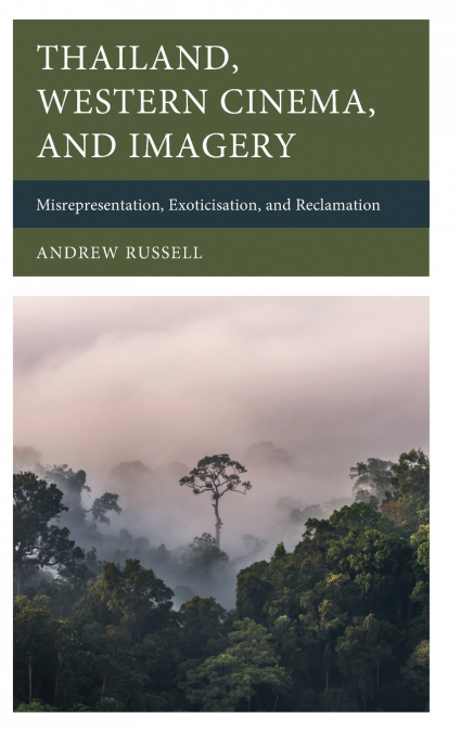 Thailand, Western Cinema, and Imagery