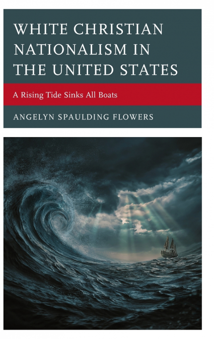 White Christian Nationalism in the United States