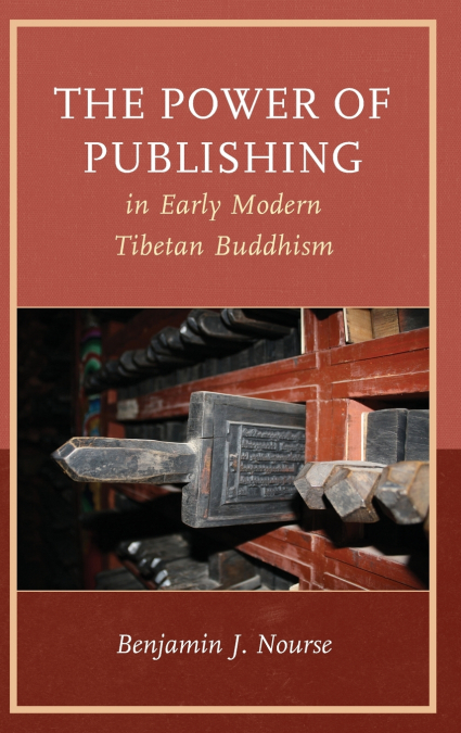 Power of Publishing in Early Modern Tibetan Buddhism