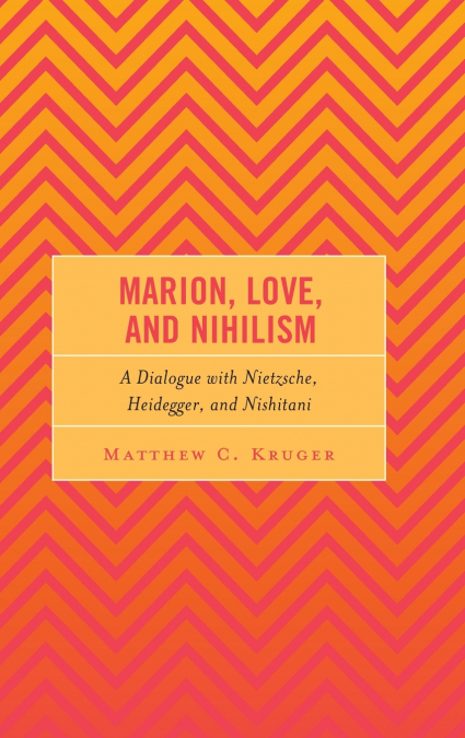 Marion, Love, and Nihilism