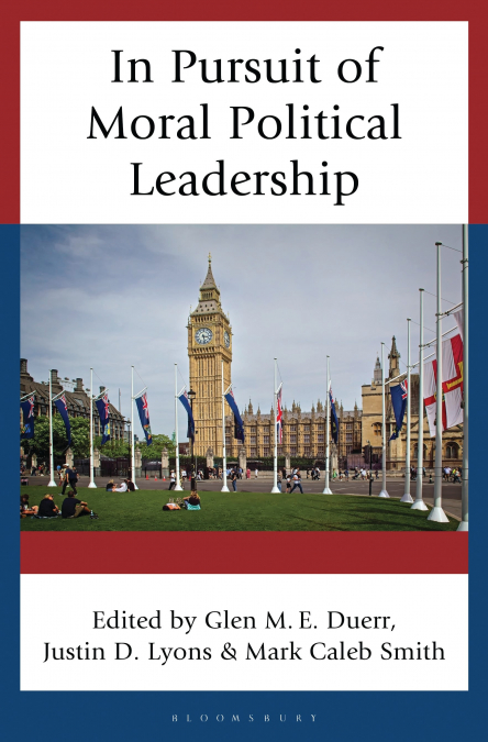 In Pursuit of Moral Political Leadership