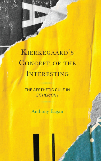 Kierkegaard’s Concept of the Interesting