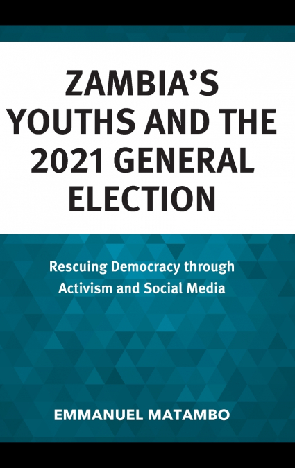 Zambia’s Youths and the 2021 General Election