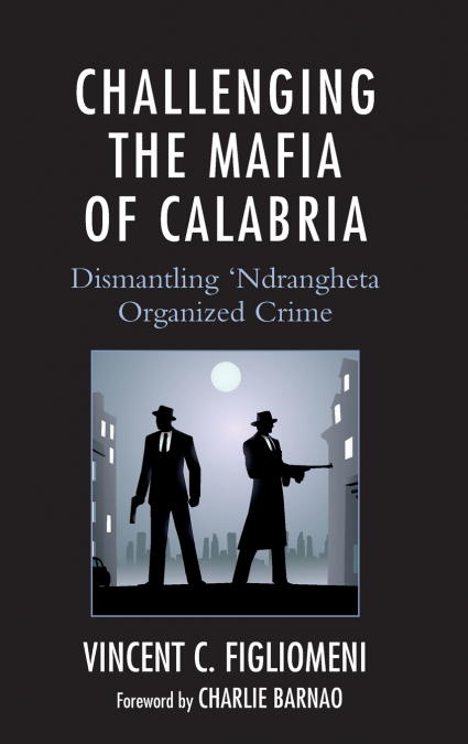 Challenging the Mafia of Calabria