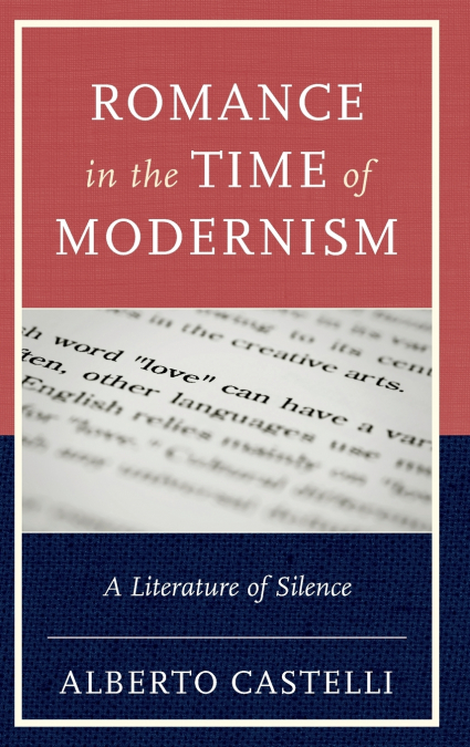Romance in the Time of Modernism