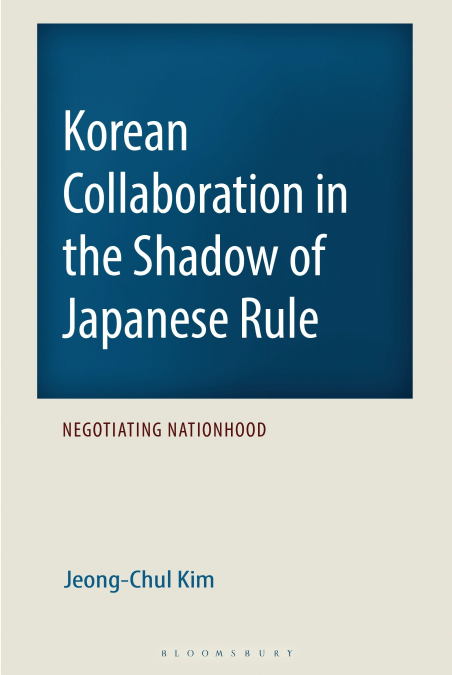 Korean Collaboration in the Shadow of Japanese Rule