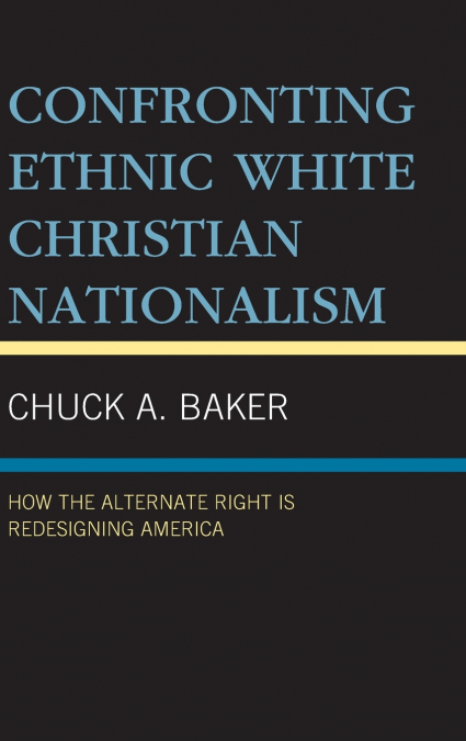 Confronting Ethnic White Christian Nationalism