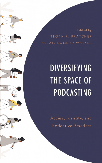 Diversifying the Space of Podcasting