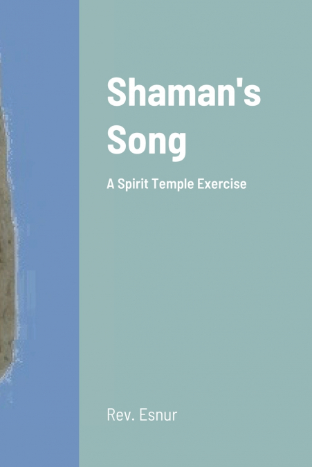 Shaman’s Song