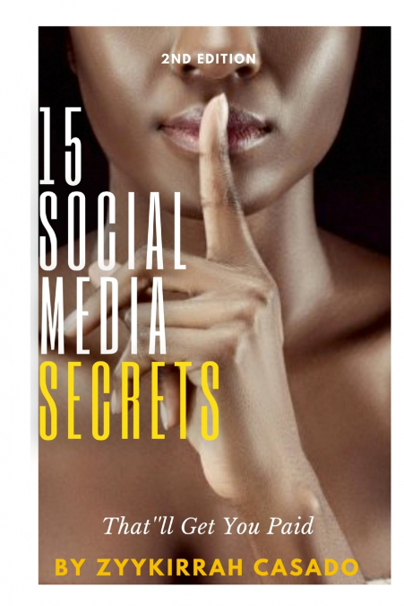 15 Social Media Secrets That’ll Get You Paid