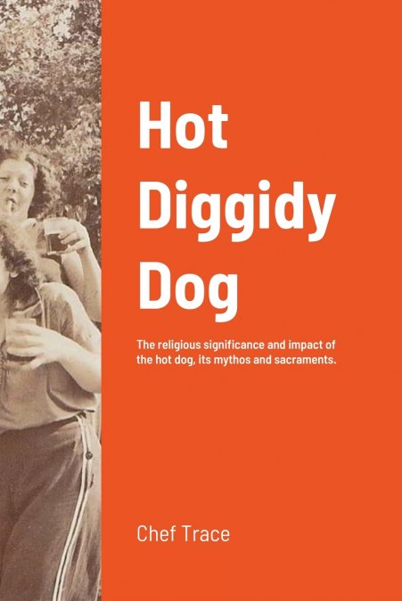 Hot Diggidy Dog