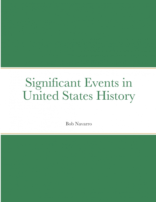 Significant Events in United States History
