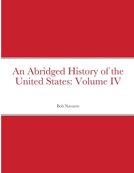 An Abridged History of the United States