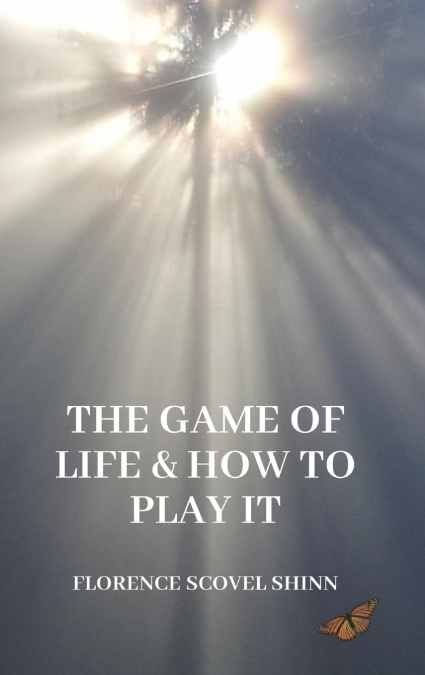 The Game of Life and How to Play It