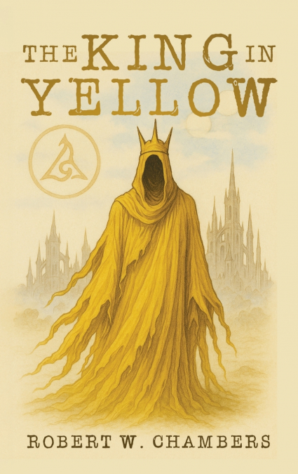 The King in Yellow Classic Edition