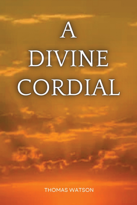 A Divine Cordial