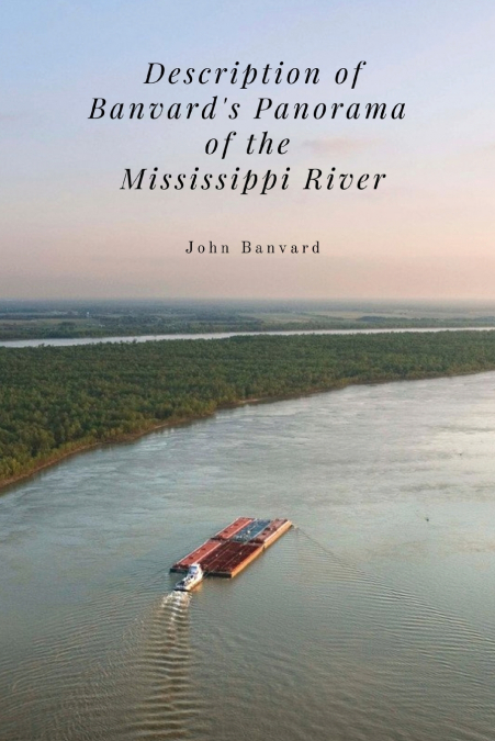 Description of Banvard’s Panorama of the Mississippi River