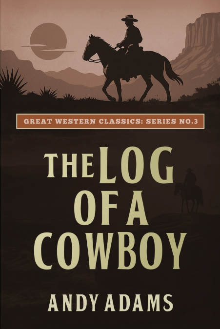 The Log of a Cowboy