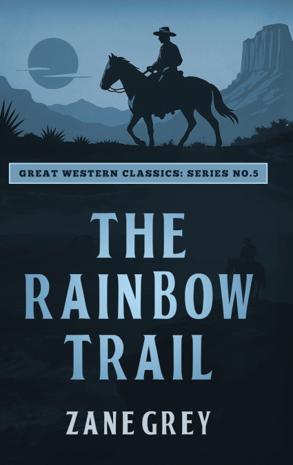 The Rainbow Trail