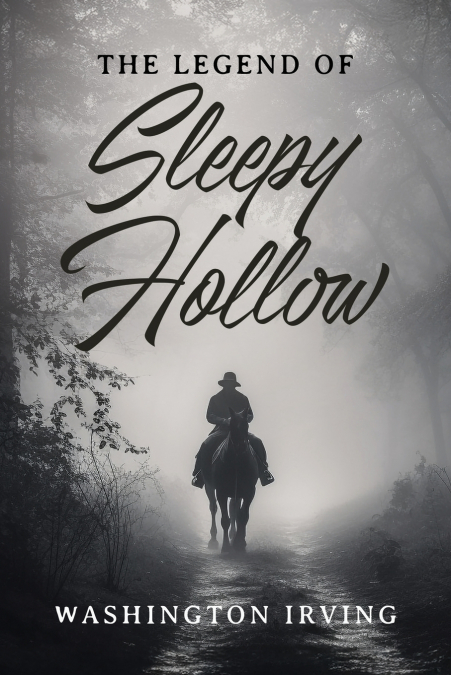 The Legend of Sleepy Hollow
