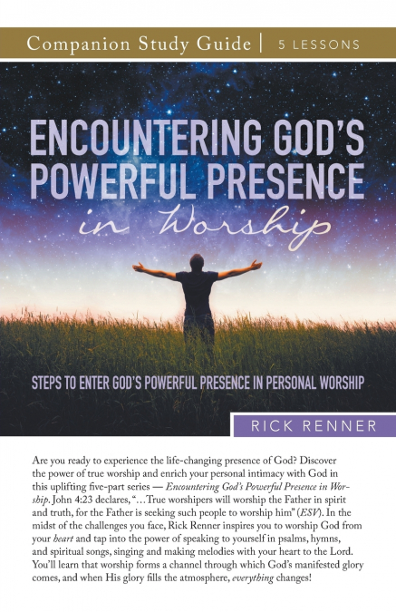 Encountering God’s Powerful Presence in Worship Study Guide