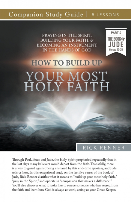 How To Build Up Your Most Holy Faith Study Guide
