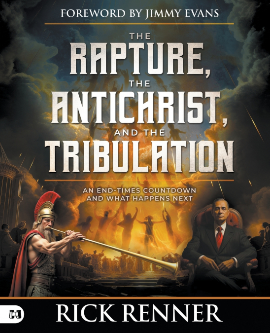 The Rapture, the Antichrist, and the Tribulation