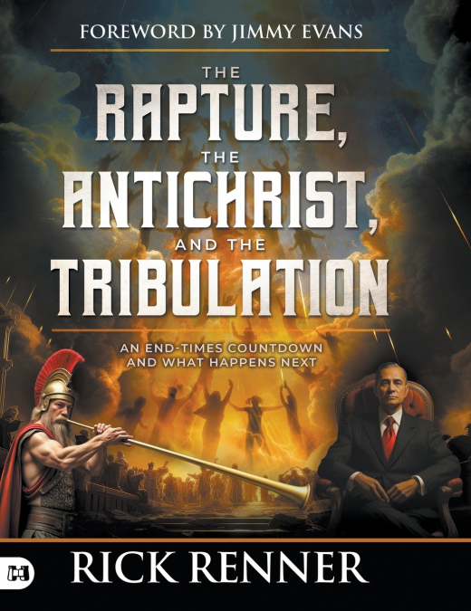 The Rapture, the Antichrist, and the Tribulation
