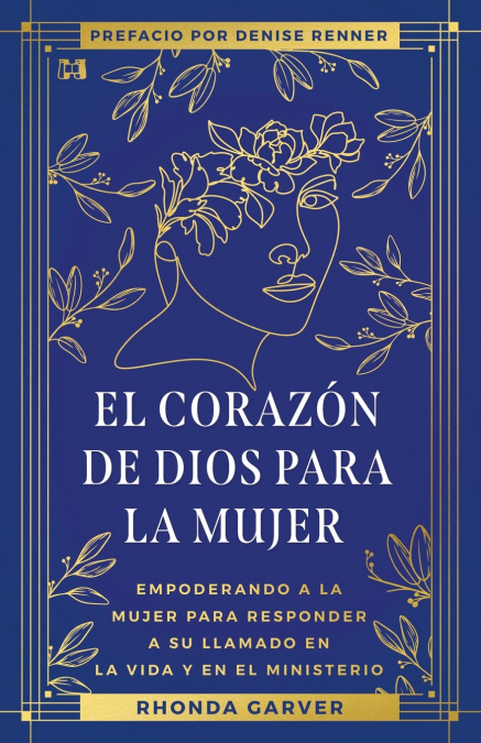 El Corazón De Dios Para La Mujer