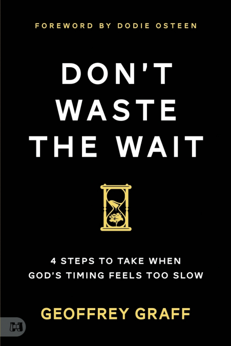 Don’t Waste the Wait