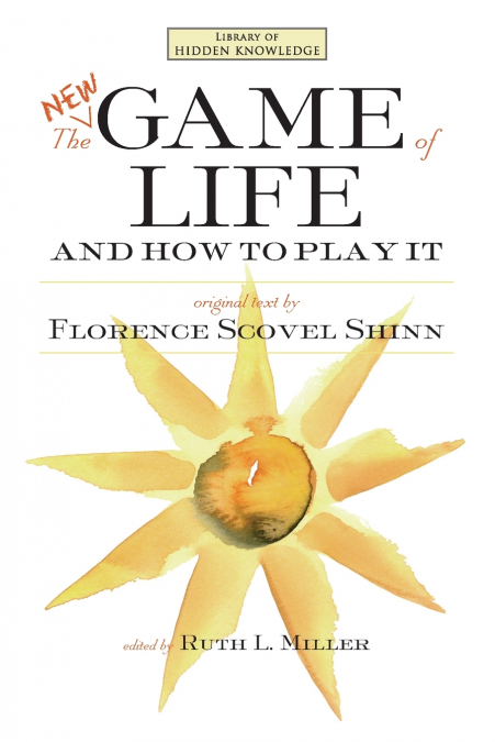 The New Game of Life and How to Play It
